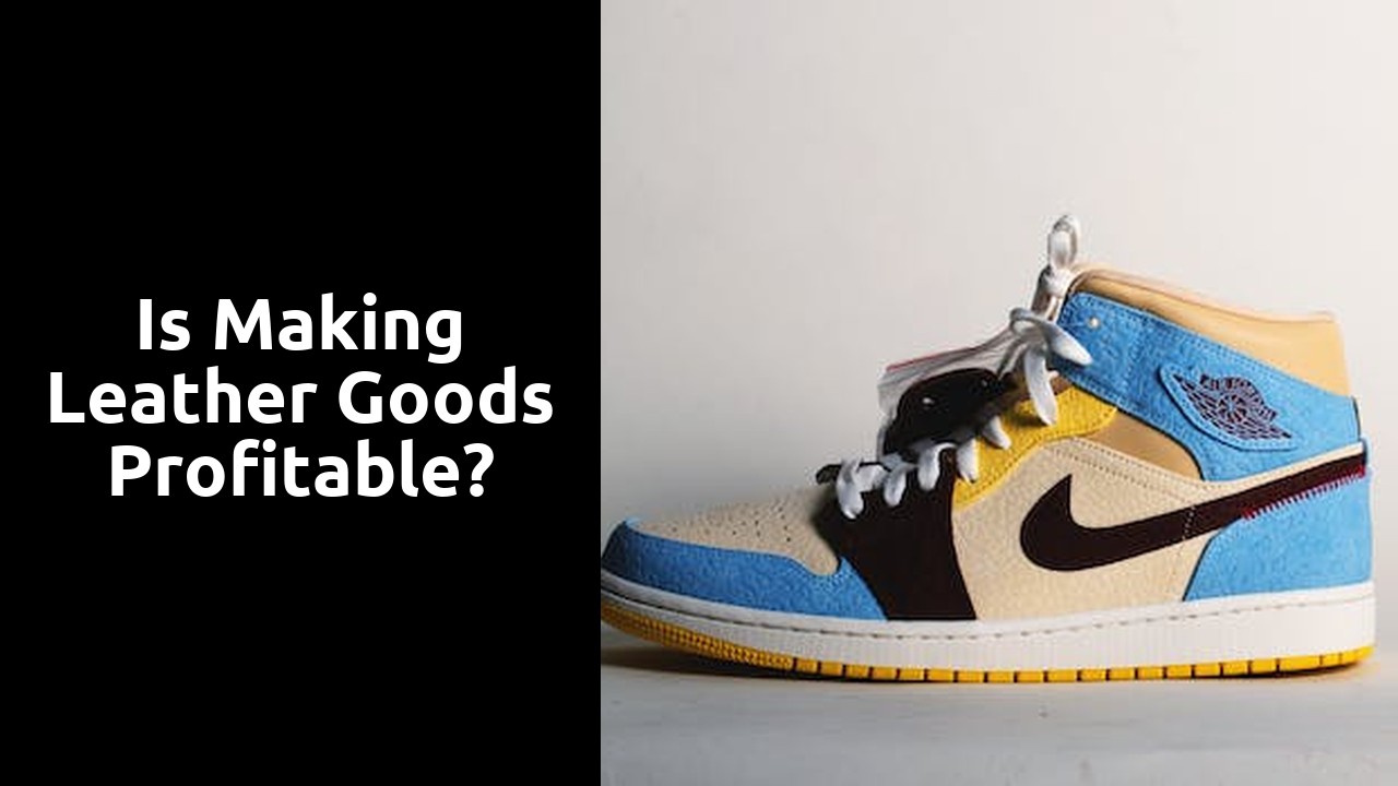 Is making leather goods profitable?